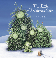 The Little Christmas Tree 1605379689 Book Cover