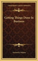 Getting Things Done In Business 1163190721 Book Cover