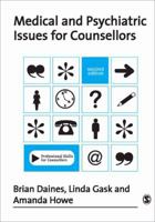 Medical and Psychiatric Issues for Counsellors 1412923999 Book Cover