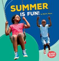 Summer Is Fun! 1512415332 Book Cover