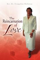 The Reincarnation of Love 1441522379 Book Cover