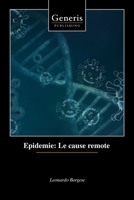 Epidemie: Le cause remote (Italian Edition) B0DWF1ZRKZ Book Cover