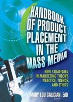 Handbook of Product Placement in the Mass Media: New Strategies in Marketing Theory,Practice,Trends and Ethics 0789025353 Book Cover