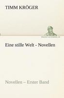 Eine Stille Welt - Novellen 3842408684 Book Cover