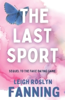 The Last Sport: A Psychological Romance Thriller B0B9QTHYQW Book Cover