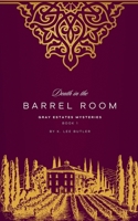 Death in the Barrel Room (Gray Estates Mysteries) B0F8QDF5LN Book Cover
