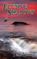 Elusive Shadows - Book Two of a Trilogy 1781486654 Book Cover