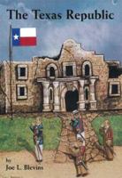 The Texas Republic 1553691407 Book Cover