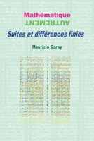Mathématique autrement: Suites et différences finies 1728717396 Book Cover