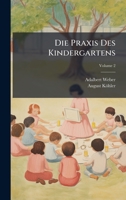 Die Praxis Des Kindergartens (German Edition) 1023903636 Book Cover