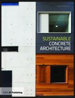 Sustainable Concrete Architecture 1859463525 Book Cover
