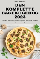 Den Komplette Bagekogebog 2023 1805425501 Book Cover
