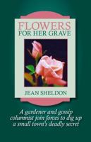 Flowers for Her Grave 0972354190 Book Cover
