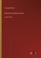 Dizionario Storico-Critico: Tomo Primo 3368017705 Book Cover