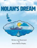 Nolan's Dream 1525506463 Book Cover