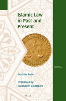 Islamic Law in Past and Present 9004277439 Book Cover
