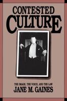 Contested Culture: The Image, the Voice, and the Law 0807843261 Book Cover