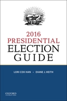 2016 Presidential Election Guide 0190610522 Book Cover