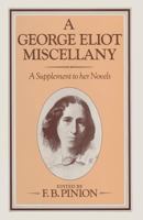 A George Eliot Miscellany: A Supplement to Her Novels 1349055727 Book Cover