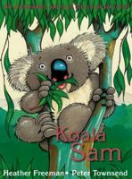 Koala Sam: An Australian story of Love and Survival 1876622628 Book Cover