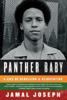 Panther Baby: A Life of Rebellion and Reinvention 1616201290 Book Cover
