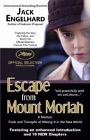 Escape from Mount Moriah: Trials and Triumphs of Making It in the New World 0967407486 Book Cover