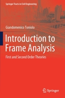 Introduction to Frame Analysis: First and Second Order Theories 3030146669 Book Cover