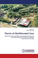 Plants of Multifaceted Uses 6202683961 Book Cover