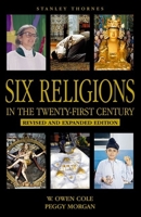 One World- Six Religions in the Twenty-First Century (Religions/20th Century) 074875167X Book Cover
