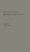 Poet of Civic Courage: The Films of Francesco Rosi 0275958000 Book Cover
