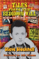 Tales from the Bedroom Wall: The Life and Times of a Serial Thrill Seeker 1916893783 Book Cover