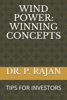 WIND POWER: WINNING CONCEPTS: TIPS FOR INVESTORS B08F6Y54XN Book Cover
