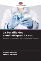 La bataille des anesthésiques locaux 6209514731 Book Cover