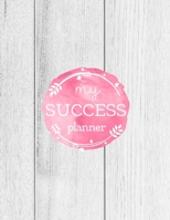 My Success Planner: Calendar Year Planner/ Daily, Monthly & Weekly Agenda/ Personal Goal & Gratitude Organizer Book Journal 1660267439 Book Cover