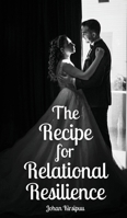 The Recipe for Relational Resilience 9916865736 Book Cover