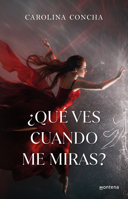 ¿Qué ves cuando me miras? / What Do You See When You Look at Me? (Spanish Edition) 6073857527 Book Cover