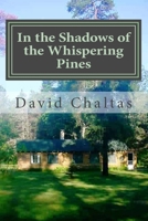 In the Shadows of the Whispering Pines 1477553150 Book Cover