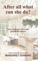 After all what can she do? 1467996017 Book Cover