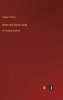 Wenn die Sonne sinkt: in Großdruckschrift 3368472518 Book Cover
