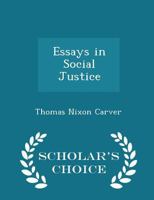 Essays in Social Justice B0BQN9NCKG Book Cover