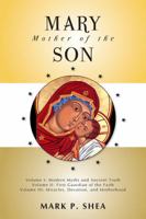Mary Mother of the Son: Parts I, II and III 091338237X Book Cover