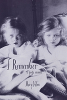 I Remember: a poetic memoir 0578492261 Book Cover