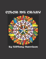 Color Me Crazy B08GRSL87M Book Cover