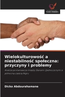 Wielokulturowosc a niestabilnosc spoleczna: przyczyny i problemy (Polish Edition) 6209942652 Book Cover