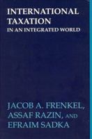 International Taxation in an Integrated World 0262512149 Book Cover