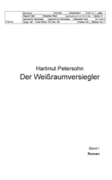 Der Weißraumversiegler: Roman - Band 1 3756254313 Book Cover