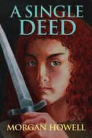 A Single Deed 1621372685 Book Cover