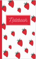 Notebook: I Love Strawberries and Cream Journal, 120 Pages, Ideal for Strawberry Lovers 1952509009 Book Cover