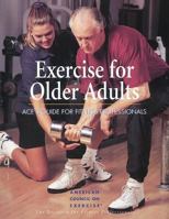 Exercise for Older Adults: Ace's Guide for Fitness Professionals 088011942X Book Cover