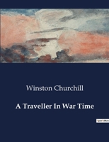 A Traveller In War Time B0CT21X5KZ Book Cover